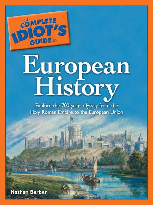 Title details for The Complete Idiot's Guide to European History by Nathan Barber - Available
